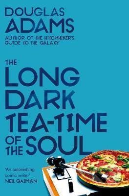 The Long Dark Tea-Time of the Soul - Douglas Adams