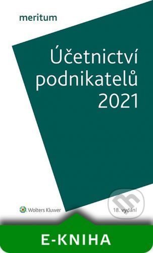MERITUM Účetnictví podnikatelů 2021 - Kolektiv autorů