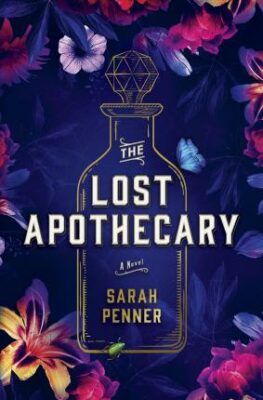 The Lost Apothecary - Penner Sarah