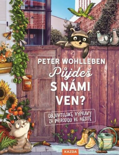 Půjdeš s námi ven? - Peter Wohlleben, Stefanie Reich (Ilustrátor)