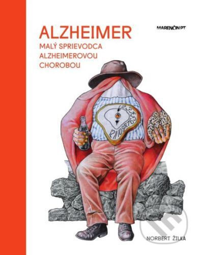 Alzheimer - Malý sprievodca Alzheimerovou chorobou - Norbert Žilka