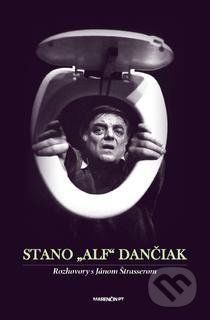 Stano „Alf“ Dančiak - Ján Štrasser