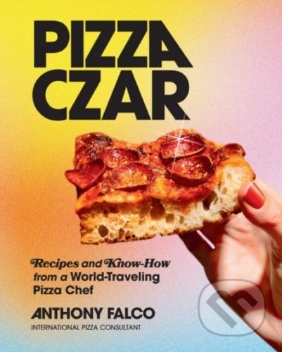 Pizza Czar - Anthony Falco