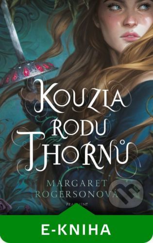 Kouzla rodu Thornů - Margaret Rogerson