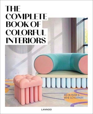 Complete Book of Colourful Interiors (Feijter Iris De)(Pevná vazba)