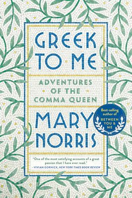 Greek to Me - Adventures of the Comma Queen (Norris Mary)(Paperback / softback)