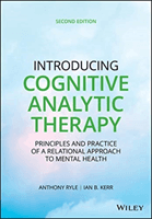Introducing Cognitive Analytic Therapy - Principles and Practice of a Relational Approach to Mental Health (Ryle Anthony)(Paperback / softback)