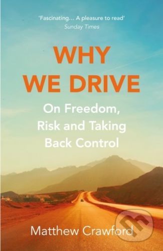 Why We Drive - Matthew Crawford
