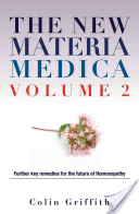 The New Materia Medica Volume 2: Further Key Remedies for the Future of Homoeopathy - Further Key Remedies for the Future of Homoeopathy (Griffith Colin)(Pevná vazba)