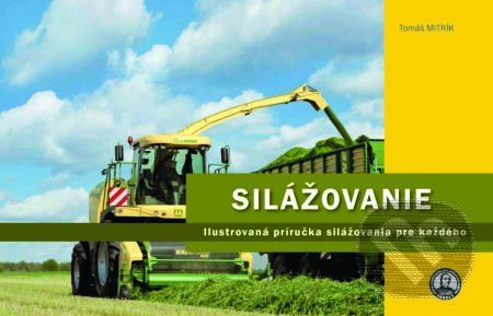 Silážovanie - Tomáš Mitrík