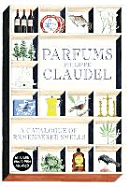Parfums - A Catalogue of Remembered Smells (Claudel Philippe)(Paperback)