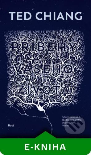 Příběhy vašeho života - Ted Chiang