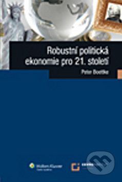 Robustní politická ekonomie pro 21. století - Peter Boettke