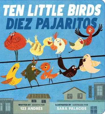 Ten Little Birds / Diez Pajaritos (Salguero Andres)(Board book)