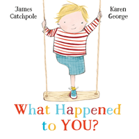 What Happened to You? (Catchpole James)(Paperback / softback)