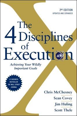4 Disciplines of Execution: Revised and Updated - Achieving Your Wildly Important Goals (McChesney Chris)(Pevná vazba)
