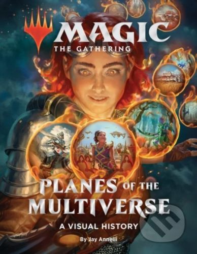Magic: The Gathering: Planes of the Multiverse - Jay Annelli, Jay Annelli
