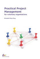 Practical Project Management (Gray-King Elizabeth)(Paperback / softback)