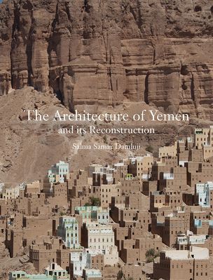 Architecture of Yemen and Its Reconstruction (Damluji Salma Samar)(Pevná vazba)