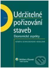 Udržitelné pořizování staveb - Ekonomické aspekty - Renáta Schneiderová Heralová