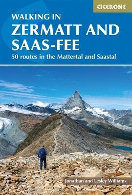 Walking in Zermatt and Saas-Fee - 50 routes in the Valais: Mattertal and Saastal (Williams Lesley)(Paperback / softback)