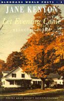 Let Evening Come - Selected Poems (Kenyon Jane)(Paperback)