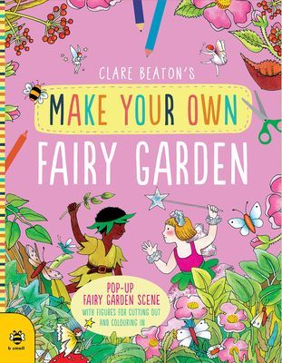 Make Your Own Fairy Garden (Beaton Clare)(Paperback / softback)