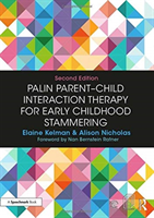 Palin Parent-Child Interaction Therapy for Early Childhood Stammering (Kelman Elaine (Speech and Language Therapist Michael Palin Centre for Stammering Children))(Paperback / softback)