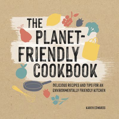 Planet-Friendly Kitchen - How to Shop and Cook With a Conscience (Edwards Karen)(Pevná vazba)