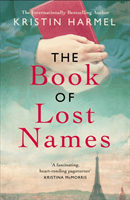 Book of Lost Names - The novel Heather Morris calls 'a truly beautiful story' (Harmel Kristin)(Paperback / softback)