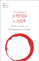 Message of 2 Peter and Jude - The Promise Of His Coming (Lucas Dick)(Paperback / softback)