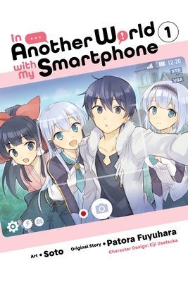 In Another World with My Smartphone, Vol. 1 (manga) (Fuyuhara Patora)(Paperback / softback)