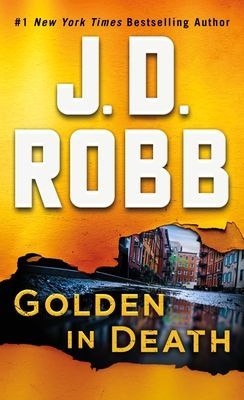 Golden in Death - An Eve Dallas Novel (In Death, Book 50) (Robb J. D.)(Paperback)