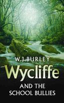 Wycliffe and the School Bullies (Burley W. J.)(Paperback)
