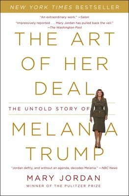 Art of Her Deal - The Untold Story of Melania Trump (Jordan Mary)(Paperback)