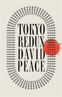 Tokyo Redux (Peace David (Author))(Paperback / softback)