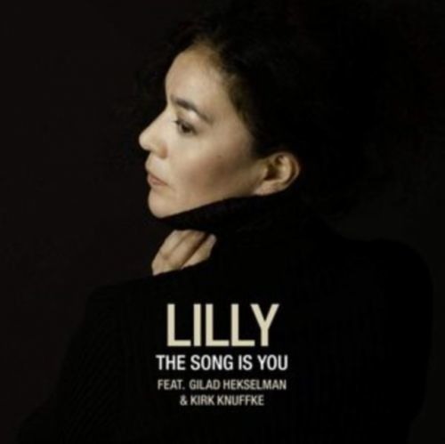 The Song Is You (Lilly feat. Gilad Hekselman & Kirk Knuffke) (CD / Album)