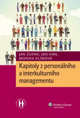 Kapitoly z personálního a interkulturního managementu - Jan Žufan, Jan Hán, Monika Klímová