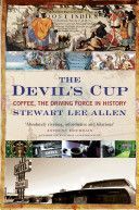 Devil's Cup - Coffee, the Driving Force in History (Allen Stewart Lee)(Paperback)