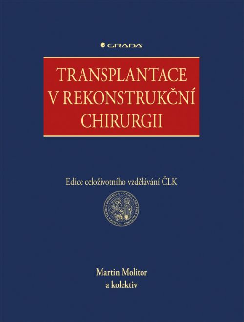 Transplantace v rekonstrukční chirurgii, Molitor Martin