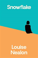 Snowflake (Nealon Louise)(Paperback / softback)