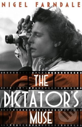 The Dictator’s Muse - Nigel Farndale