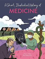 Short, Illustrated History of... Medicine (Miles John C.)(Paperback / softback)