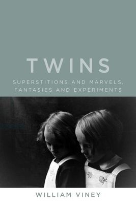 Twins - Superstitions and Marvels, Fantasies and Experiments (Viney William)(Pevná vazba)