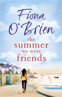 Summer We Were Friends (O'Brien Fiona)(Paperback / softback)