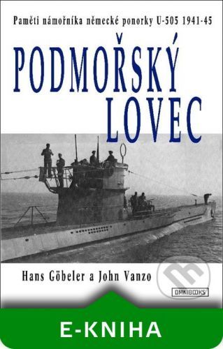 Podmořský lovec - Hans Göbeler, John Vanzo