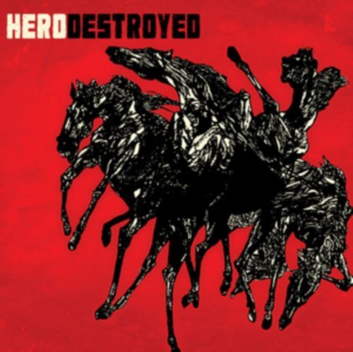 Hero Destroyed (Hero Destroyed) (CD / Album)