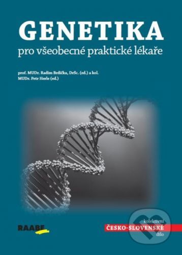 Genetika pro všeobecné praktické lékaře - Radim Brdička (editor), Petr Herle (editor)