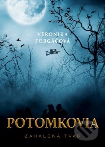 Potomkovia - Veronika Forgáčová