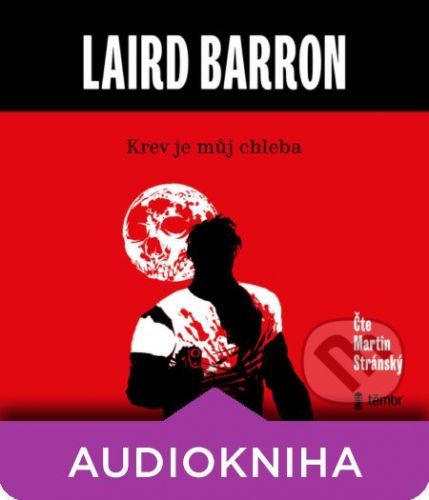 Krev je můj chleba - Laird Barron